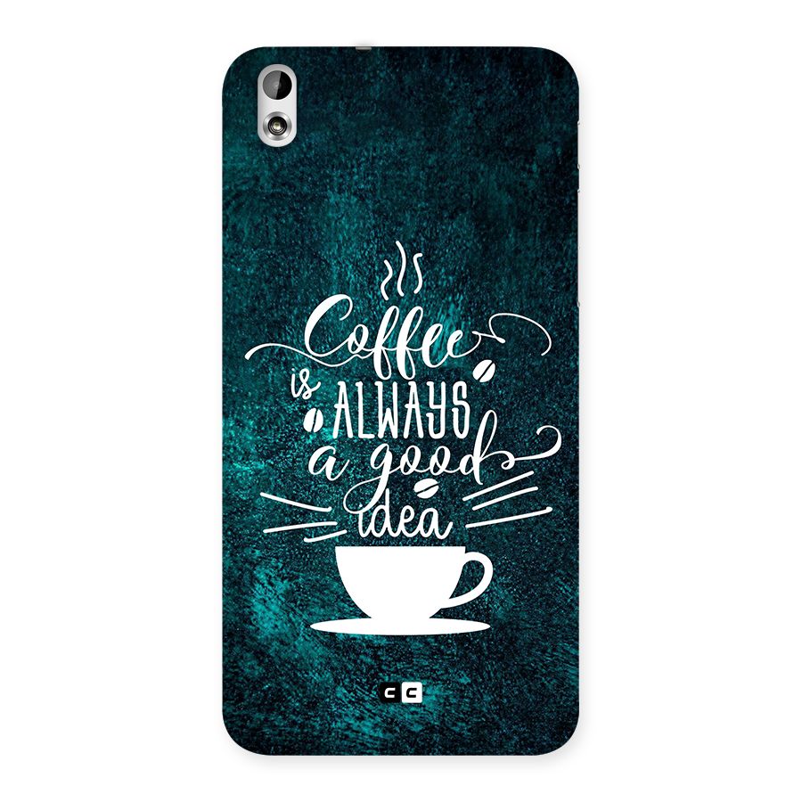 Always Coffee Back Case for Desire 816g