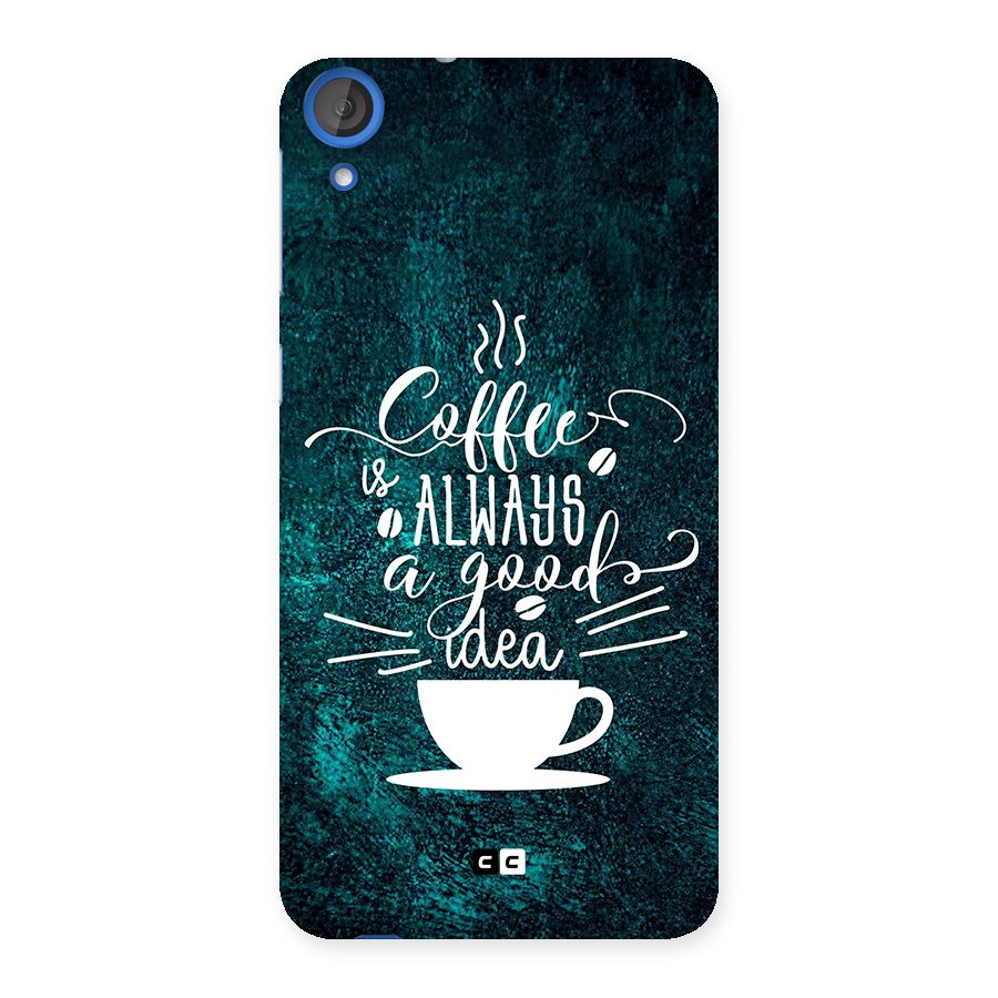 Always Coffee Back Case for Desire 820