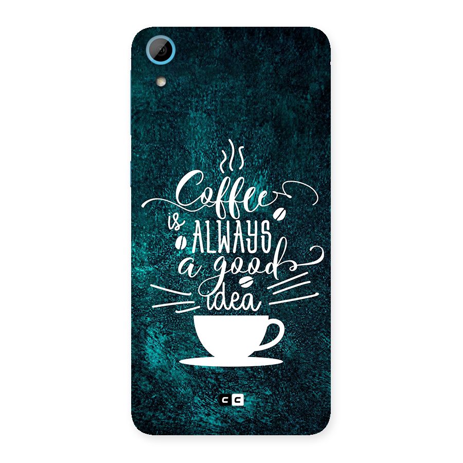 Always Coffee Back Case for Desire 826