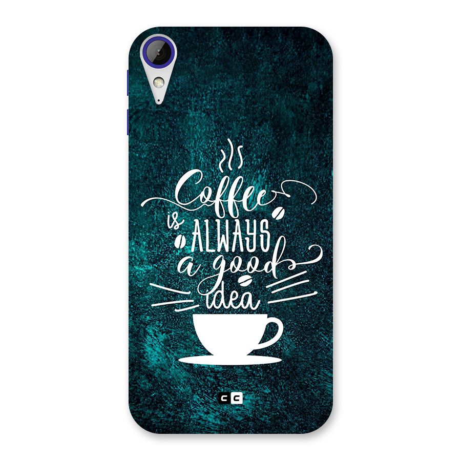 Always Coffee Back Case for Desire 830