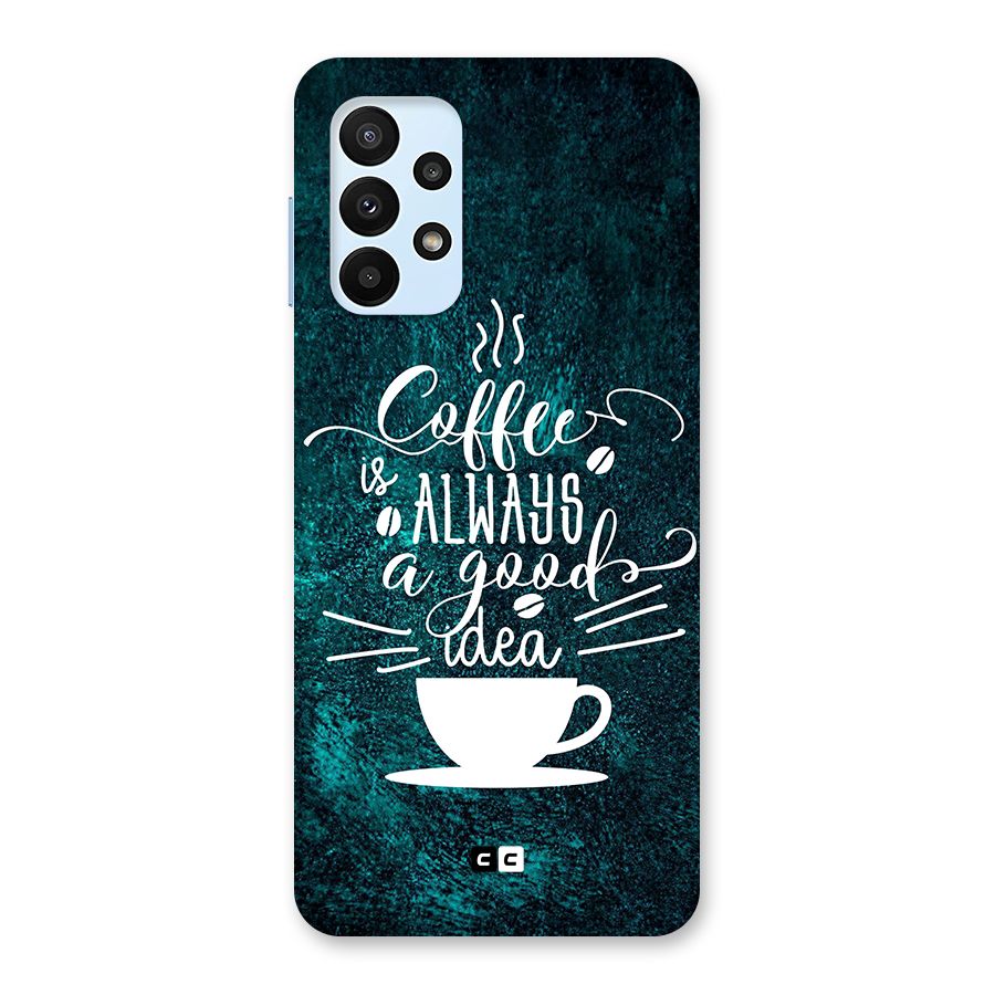 Always Coffee Back Case for Galaxy A23