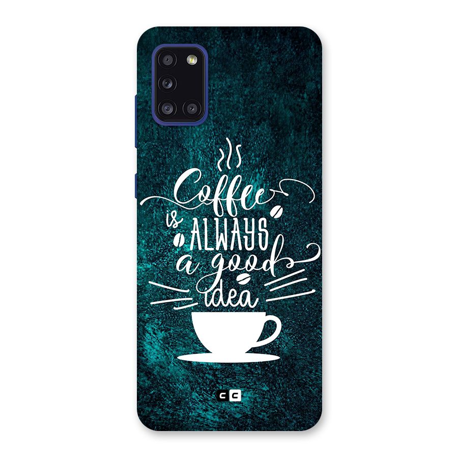 Always Coffee Back Case for Galaxy A31
