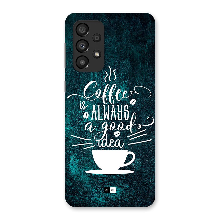 Always Coffee Back Case for Galaxy A33 5G
