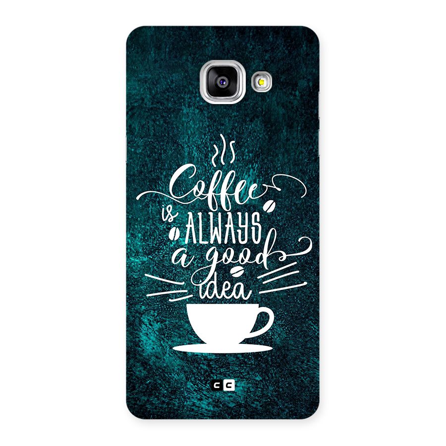 Always Coffee Back Case for Galaxy A5 (2016)