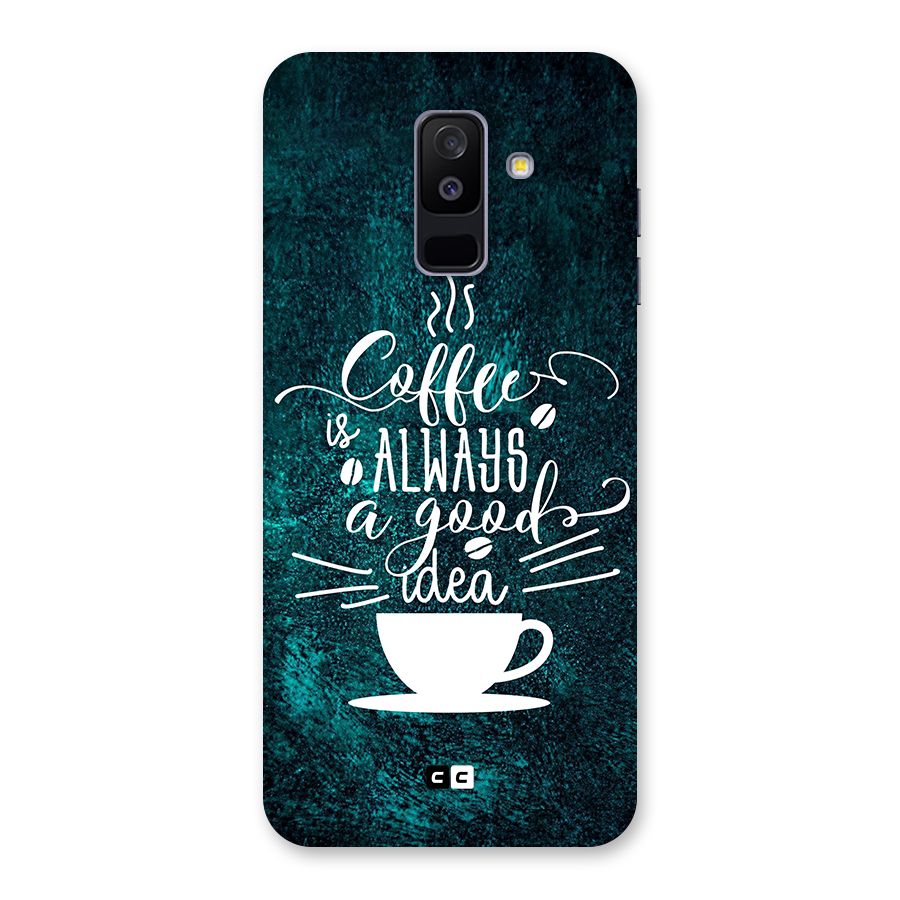 Always Coffee Back Case for Galaxy A6 Plus
