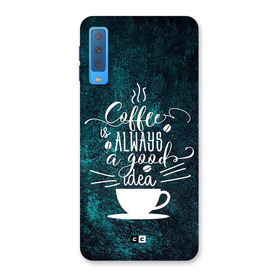 Always Coffee Back Case for Galaxy A7 (2018)