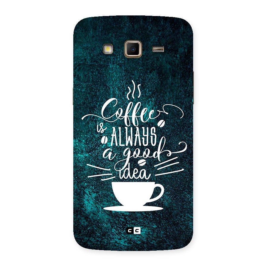 Always Coffee Back Case for Galaxy Grand 2