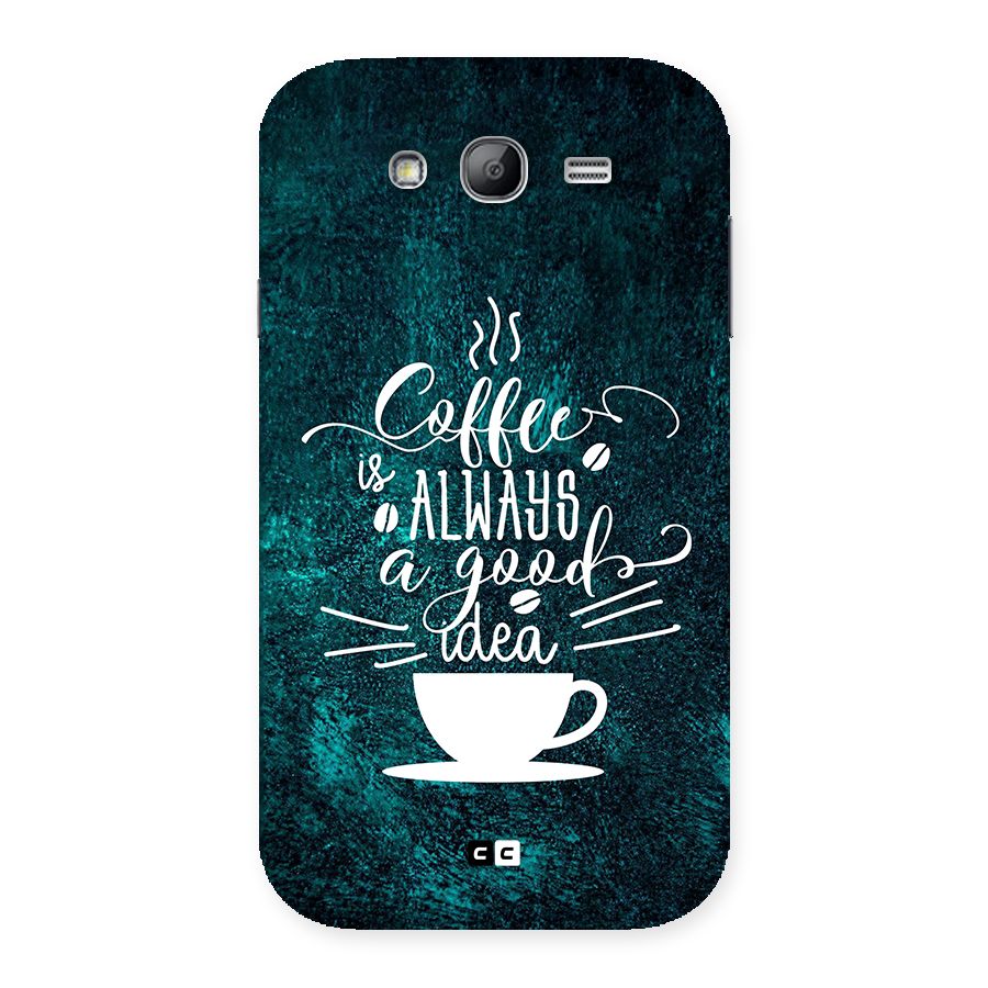 Always Coffee Back Case for Galaxy Grand Neo Plus