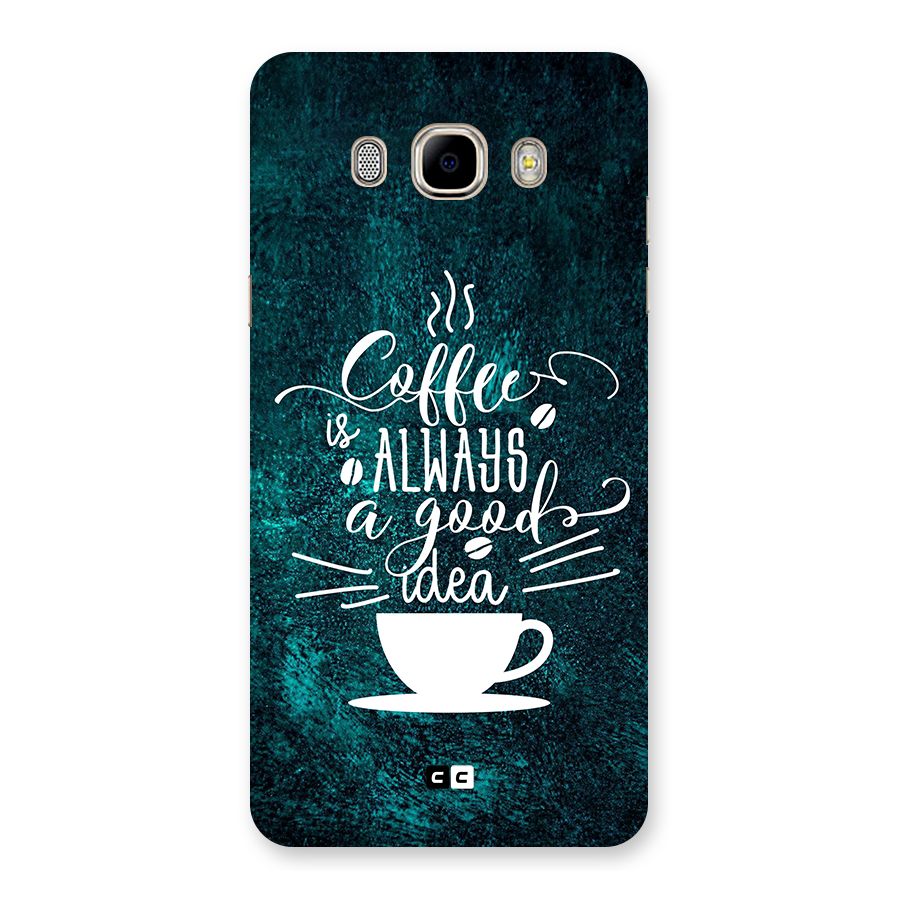 Always Coffee Back Case for Galaxy J7 2016
