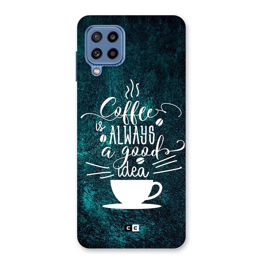 Always Coffee Back Case for Galaxy M32