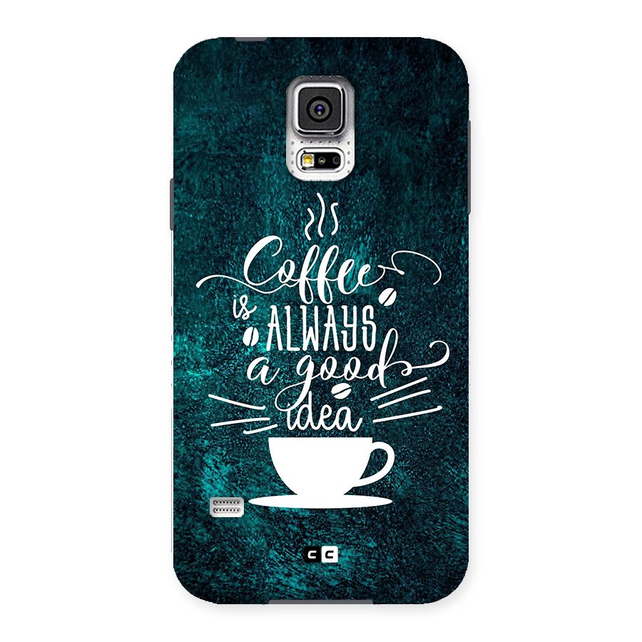 Always Coffee Back Case for Galaxy S5
