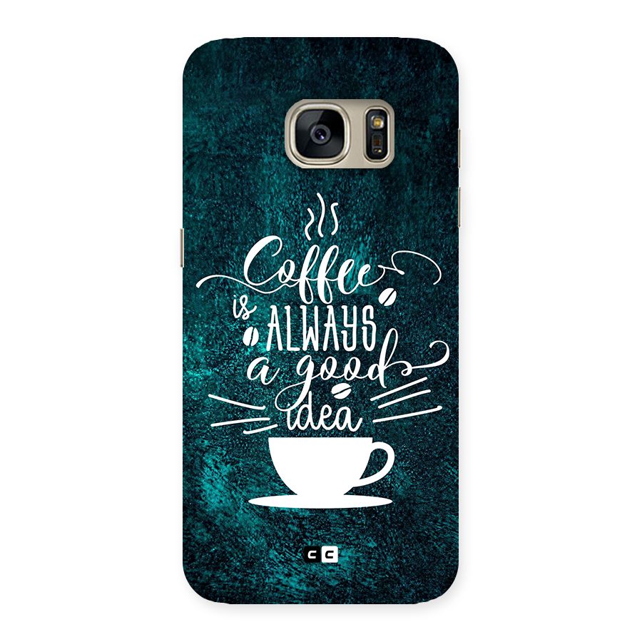 Always Coffee Back Case for Galaxy S7