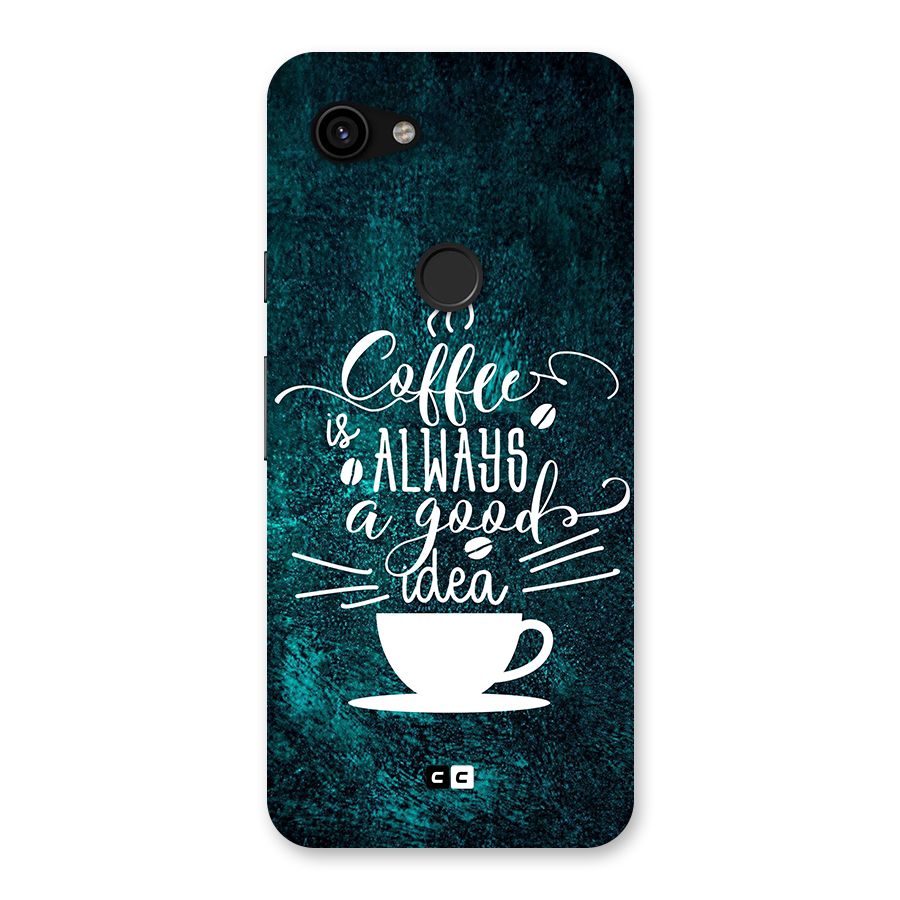 Always Coffee Back Case for Google Pixel 3a
