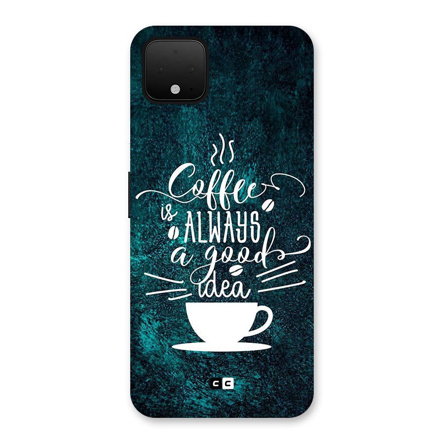 Always Coffee Back Case for Google Pixel 4 XL