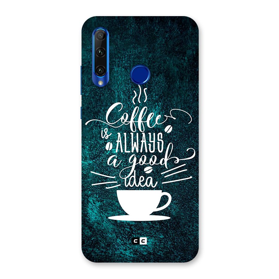 Always Coffee Back Case for Honor 20i