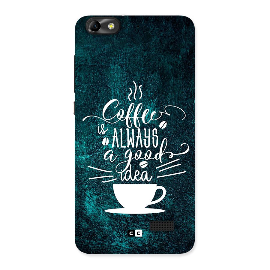 Always Coffee Back Case for Honor 4C