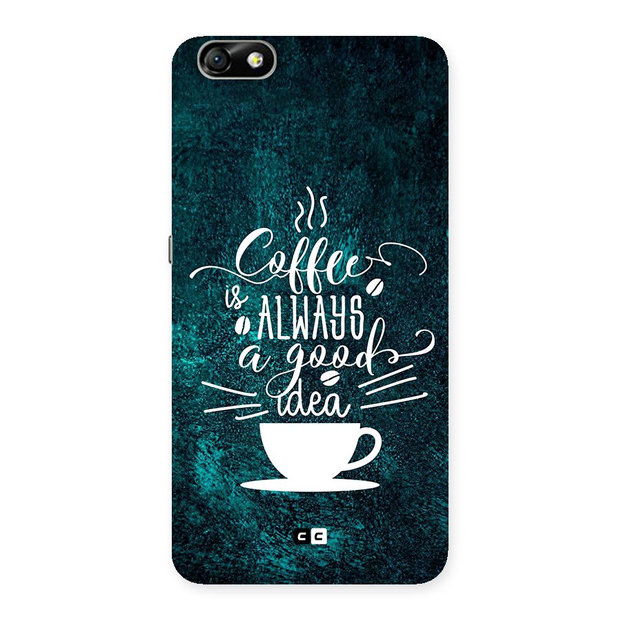 Always Coffee Back Case for Honor 4X