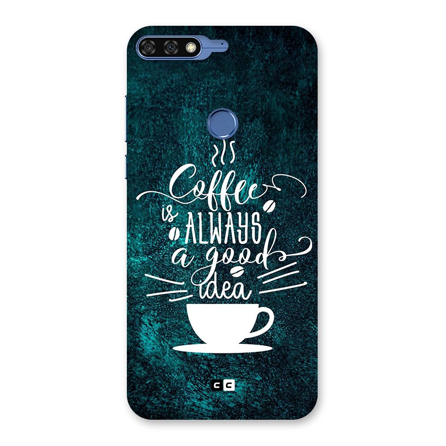 Always Coffee Back Case for Honor 7C