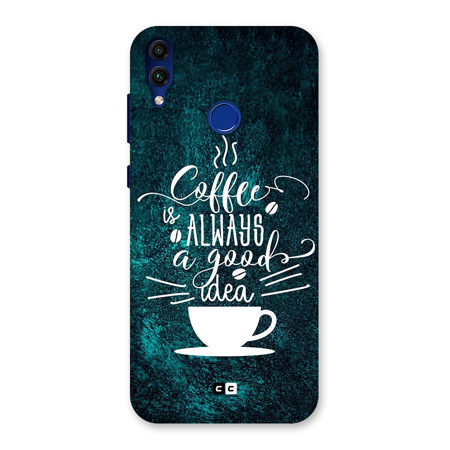Always Coffee Back Case for Honor 8C