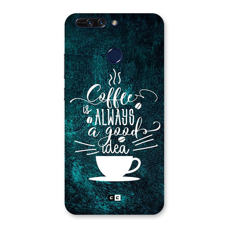 Always Coffee Back Case for Honor 8 Pro