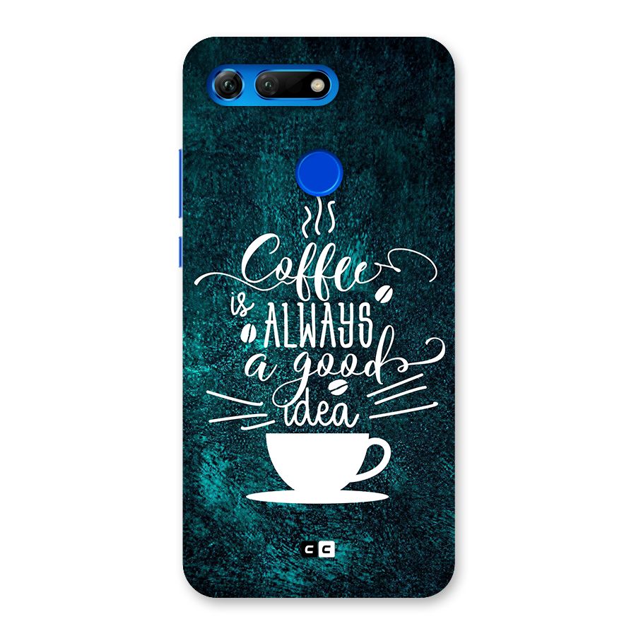Always Coffee Back Case for Honor View 20