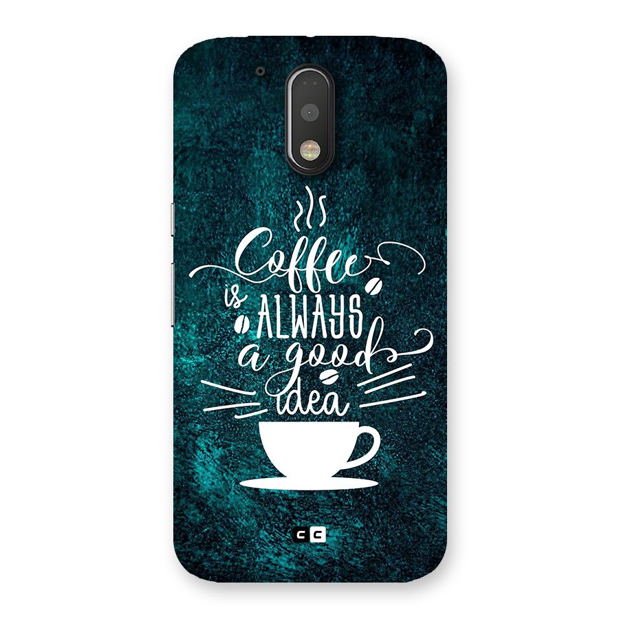 Always Coffee Back Case for Moto G4 Plus