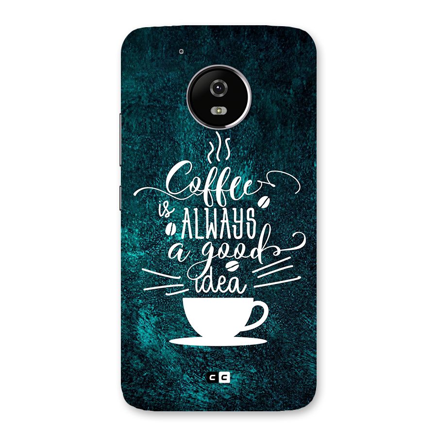 Always Coffee Back Case for Moto G5