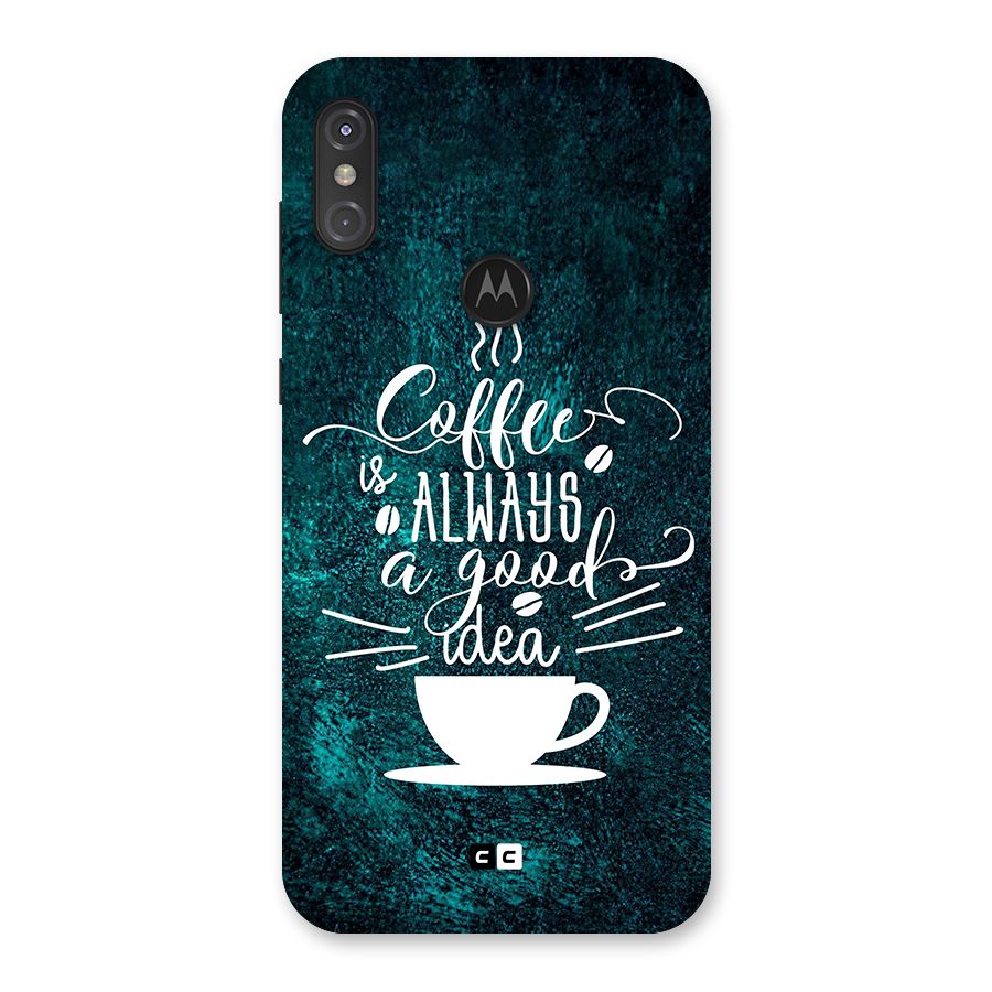 Always Coffee Back Case for Motorola One Power