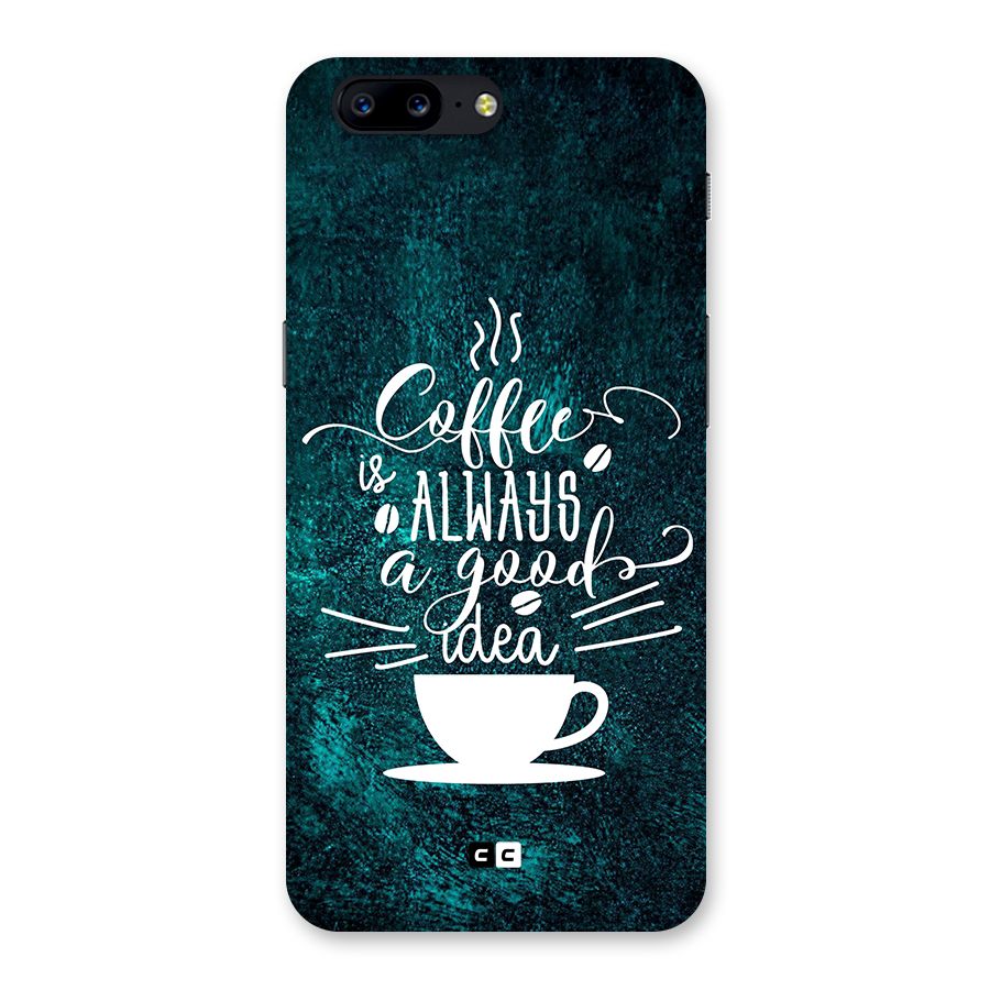 Always Coffee Back Case for OnePlus 5