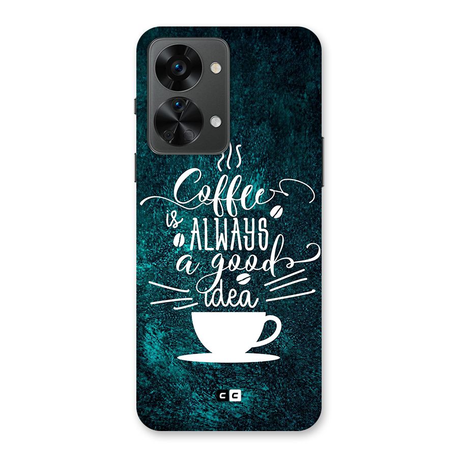 Always Coffee Back Case for OnePlus Nord 2T