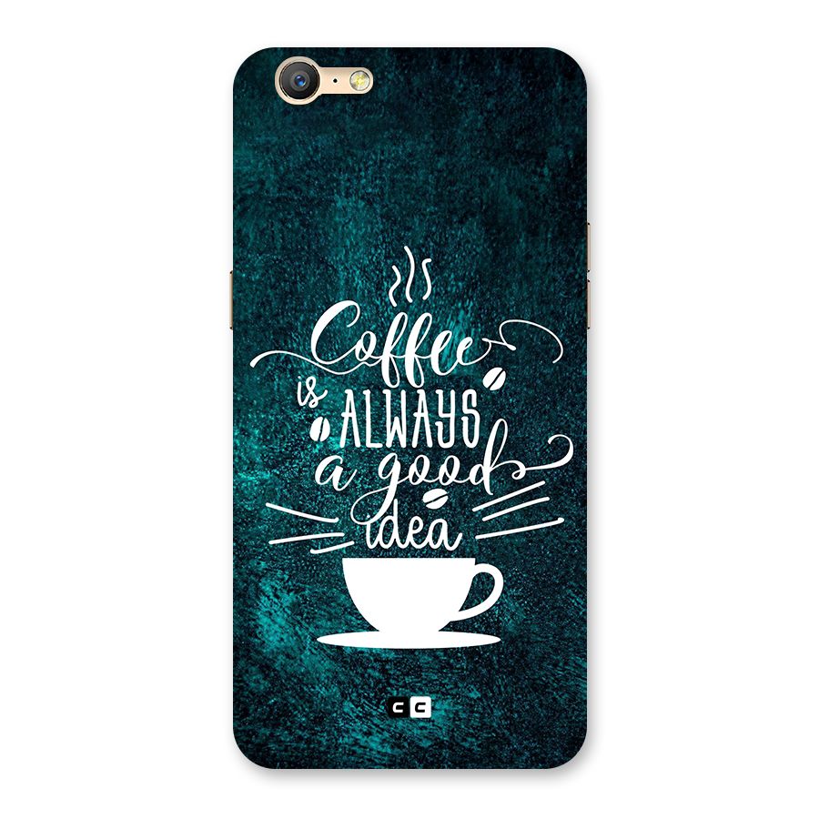 Always Coffee Back Case for Oppo A39