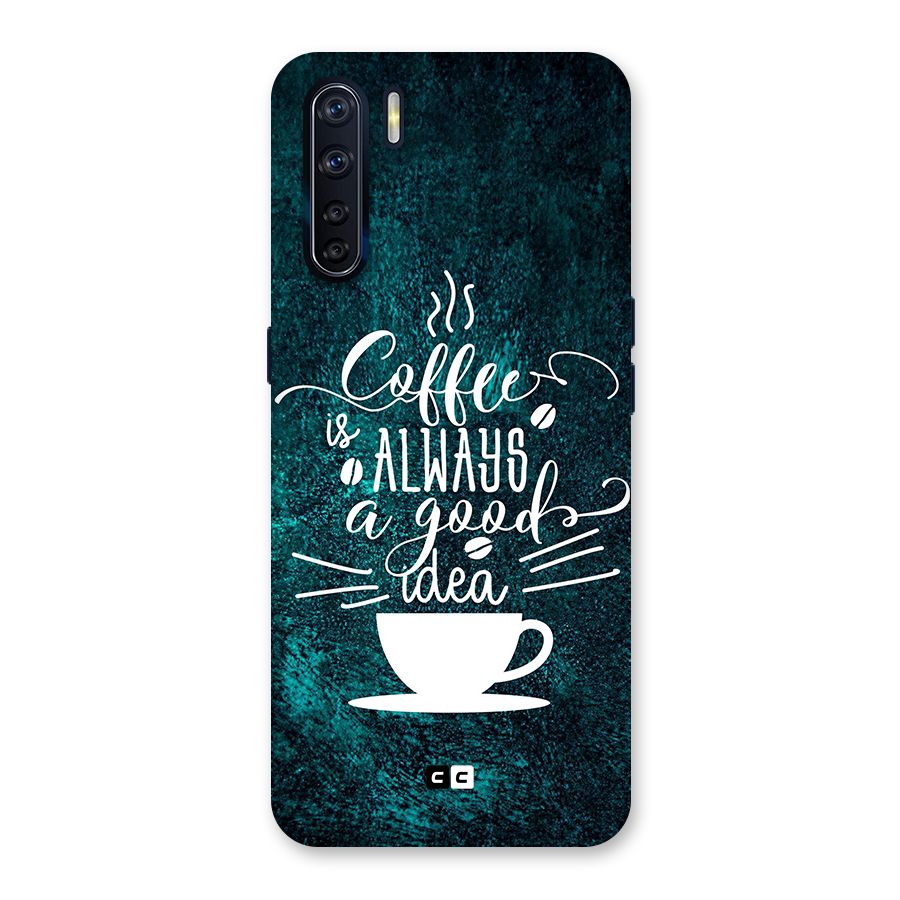 Always Coffee Back Case for Oppo F15