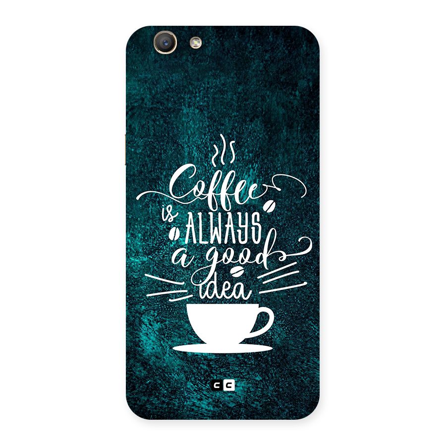 Always Coffee Back Case for Oppo F1s