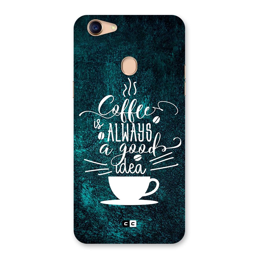 Always Coffee Back Case for Oppo F5 Youth