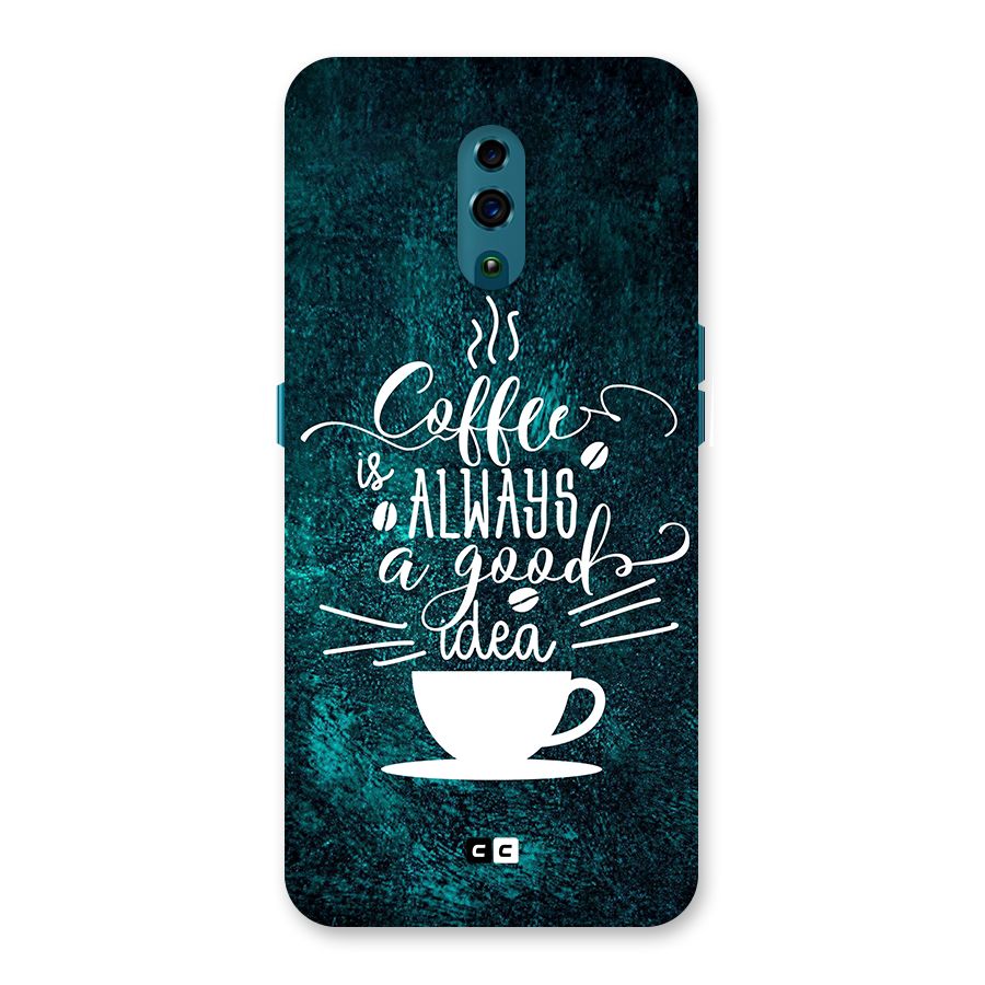 Always Coffee Back Case for Oppo Reno