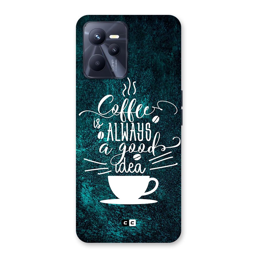 Always Coffee Back Case for Realme C35