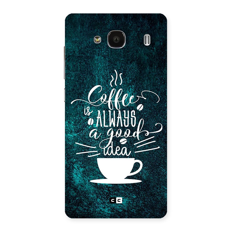 Always Coffee Back Case for Redmi 2 Prime