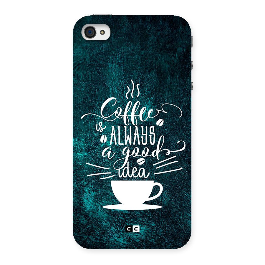 Always Coffee Back Case for iPhone 4 4s