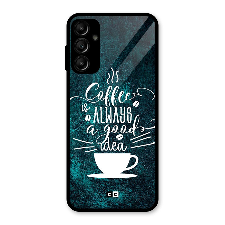 Always Coffee Glass Back Case for Galaxy A14 5G