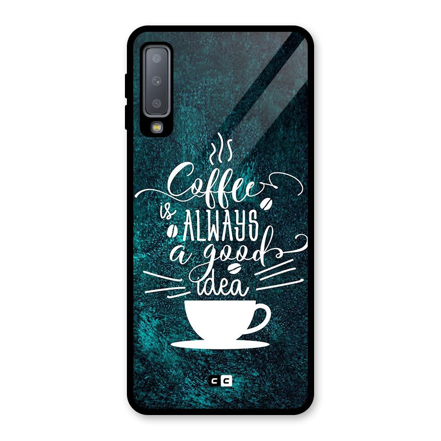 Always Coffee Glass Back Case for Galaxy A7 (2018)