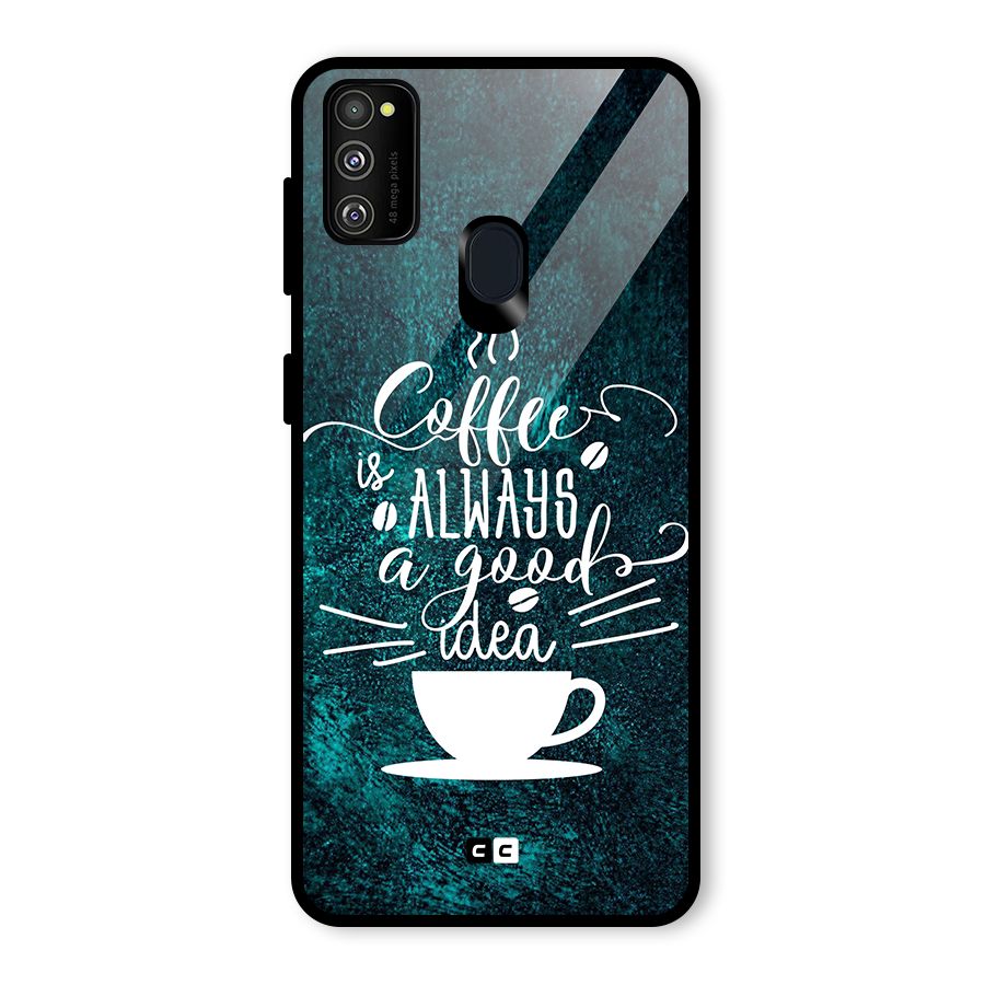 Always Coffee Glass Back Case for Galaxy M30s