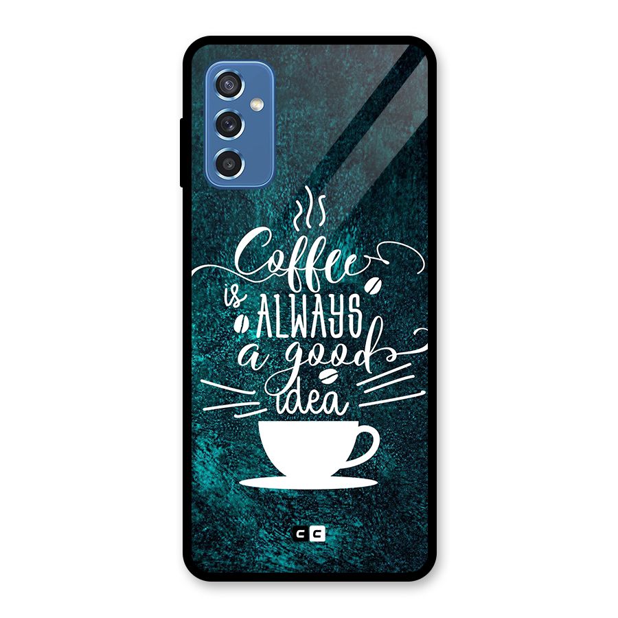 Always Coffee Glass Back Case for Galaxy M52 5G