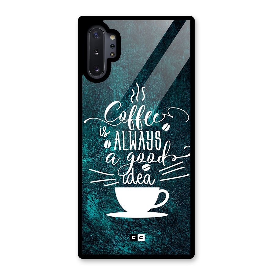 Always Coffee Glass Back Case for Galaxy Note 10 Plus