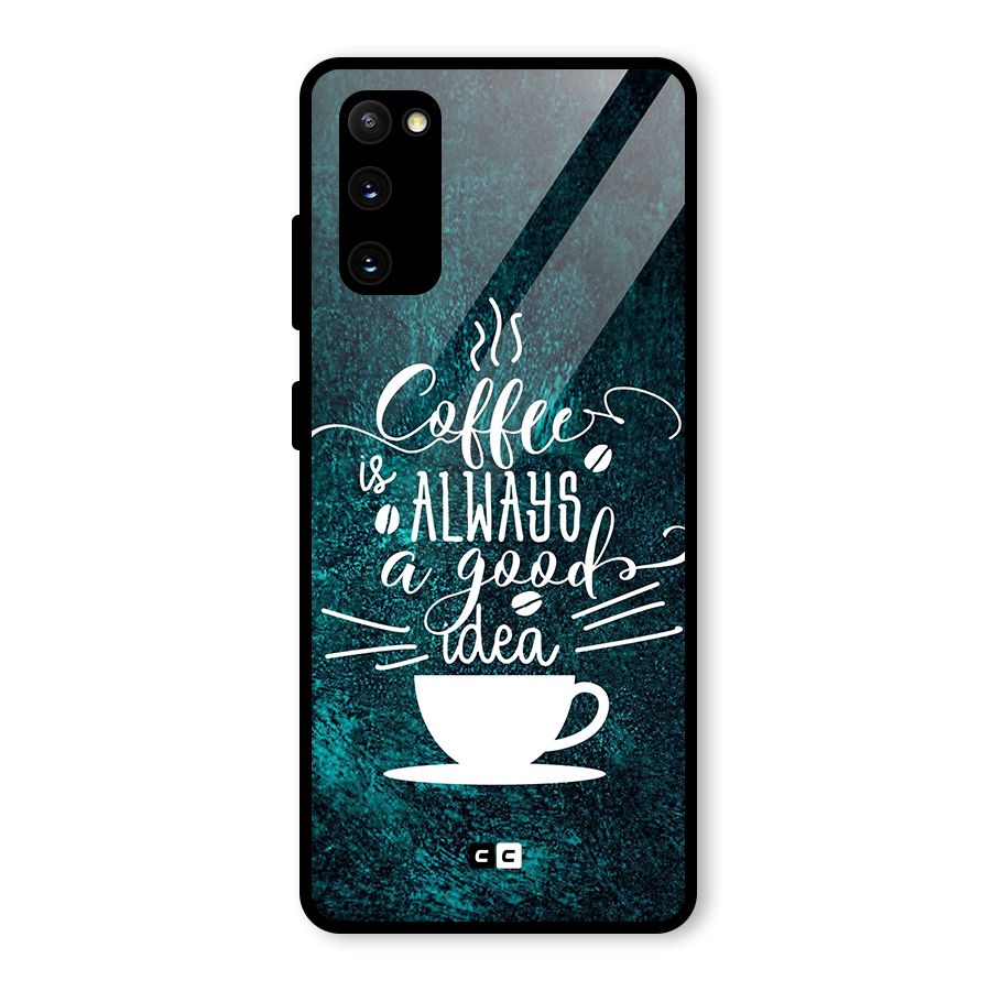 Always Coffee Glass Back Case for Galaxy S20 FE
