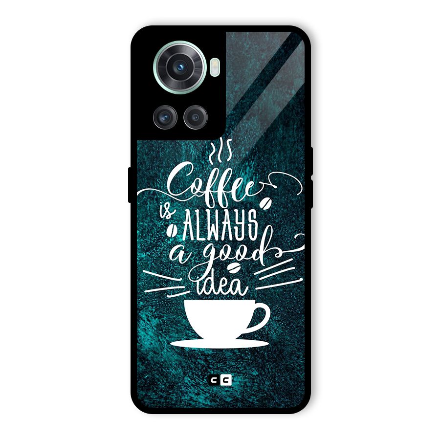 Always Coffee Glass Back Case for OnePlus 10R