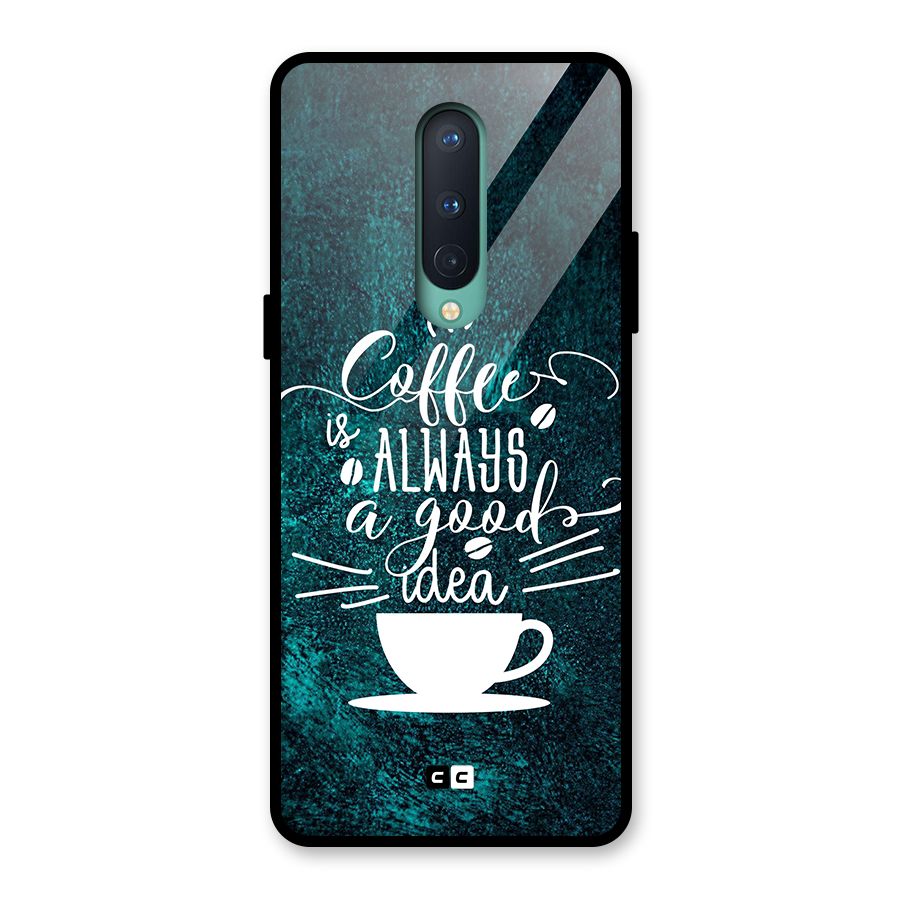 Always Coffee Glass Back Case for OnePlus 8