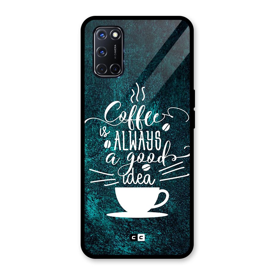 Always Coffee Glass Back Case for Oppo A52
