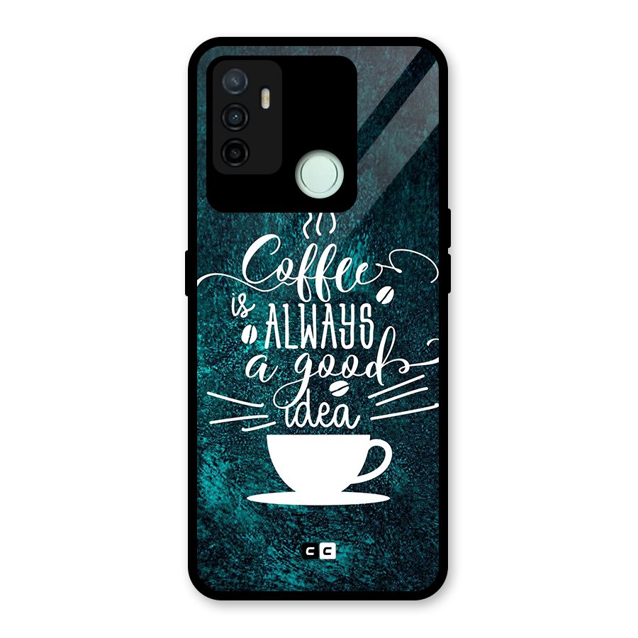 Always Coffee Glass Back Case for Oppo A53