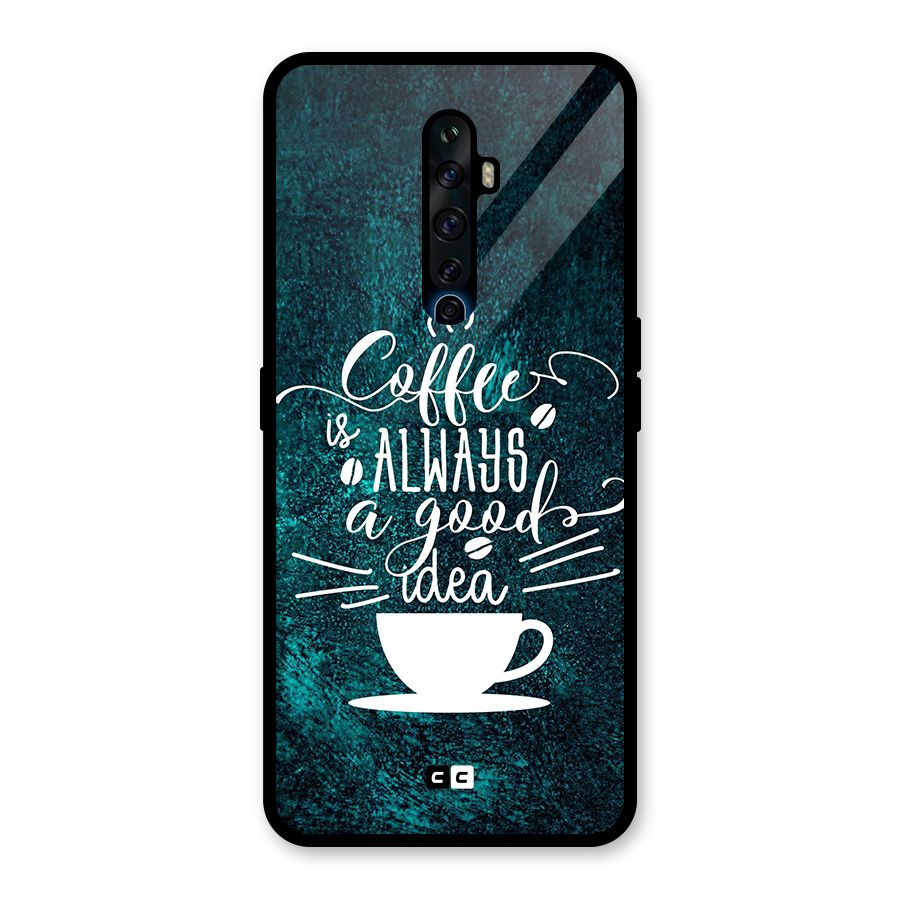 Always Coffee Glass Back Case for Oppo Reno2 F