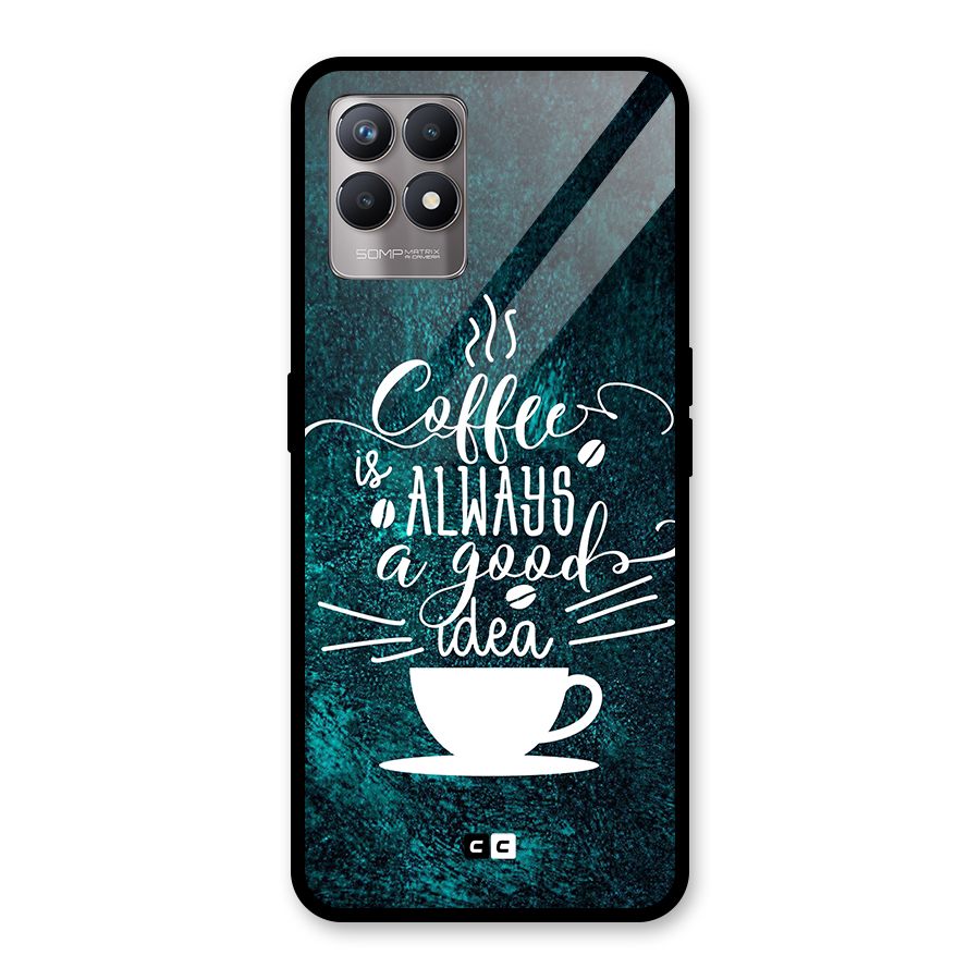 Always Coffee Glass Back Case for Realme Narzo 50